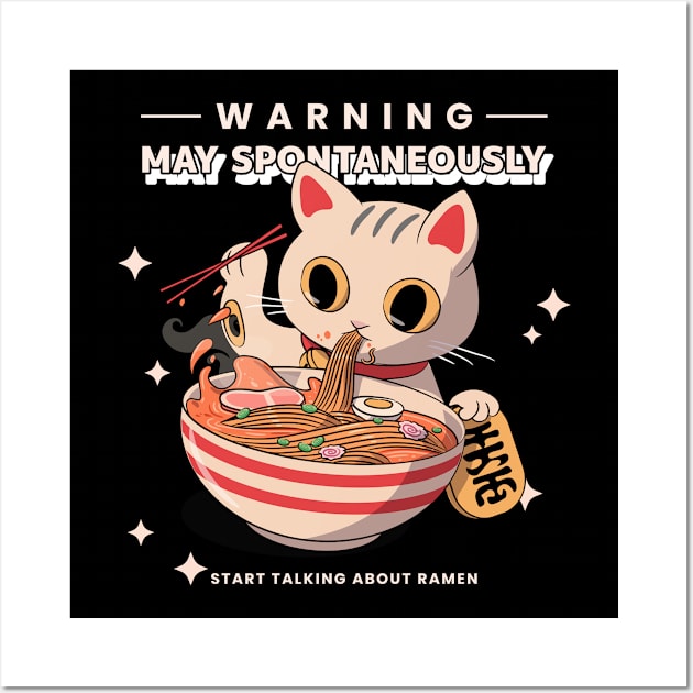 Warning May Spontaneously Start Talking About Ramen Wall Art by LyricsFan